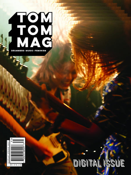 Tom Tom Magazine Issue 29: DIGITAL - Drummers | Music | Feminism: Shop Tom Tom