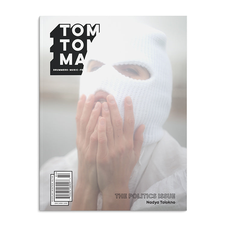 Tom Tom Magazine Issue 36: Politics