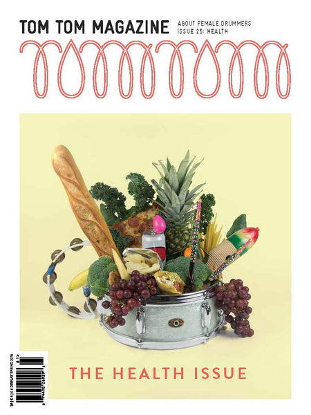 Tom Tom Magazine Issue 25: HEALTH - Drummers | Music | Feminism: Shop Tom Tom