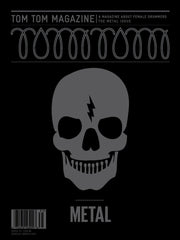 Tom Tom Magazine Issue 13: The Metal Issue